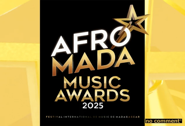 no comment - AfroMada 2025 : Le cœur de l’Afrique battra à Antananarivo